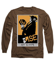Rise Hype - Long Sleeve T-Shirt