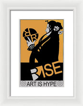 Rise Hype - Framed Print
