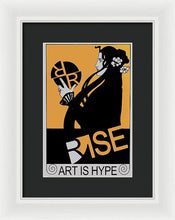 Rise Hype - Framed Print