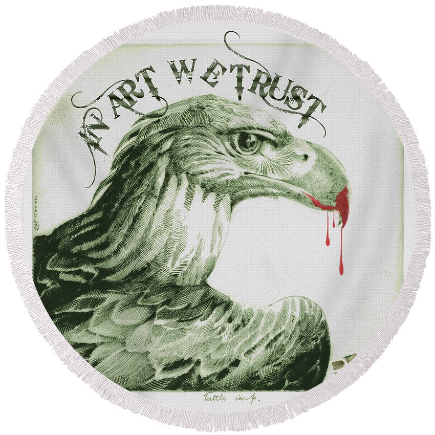 Rise In Art We Trust                                   - Round Beach Towel