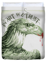 Rise In Art We Trust                                   - Duvet Cover