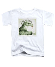 Rise In Art We Trust                                   - Toddler T-Shirt