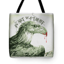 Rise In Art We Trust                                   - Tote Bag