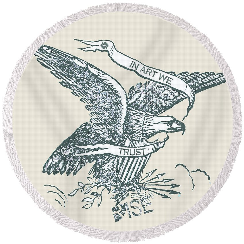Rise In Art We Trust 2 - Round Beach Towel