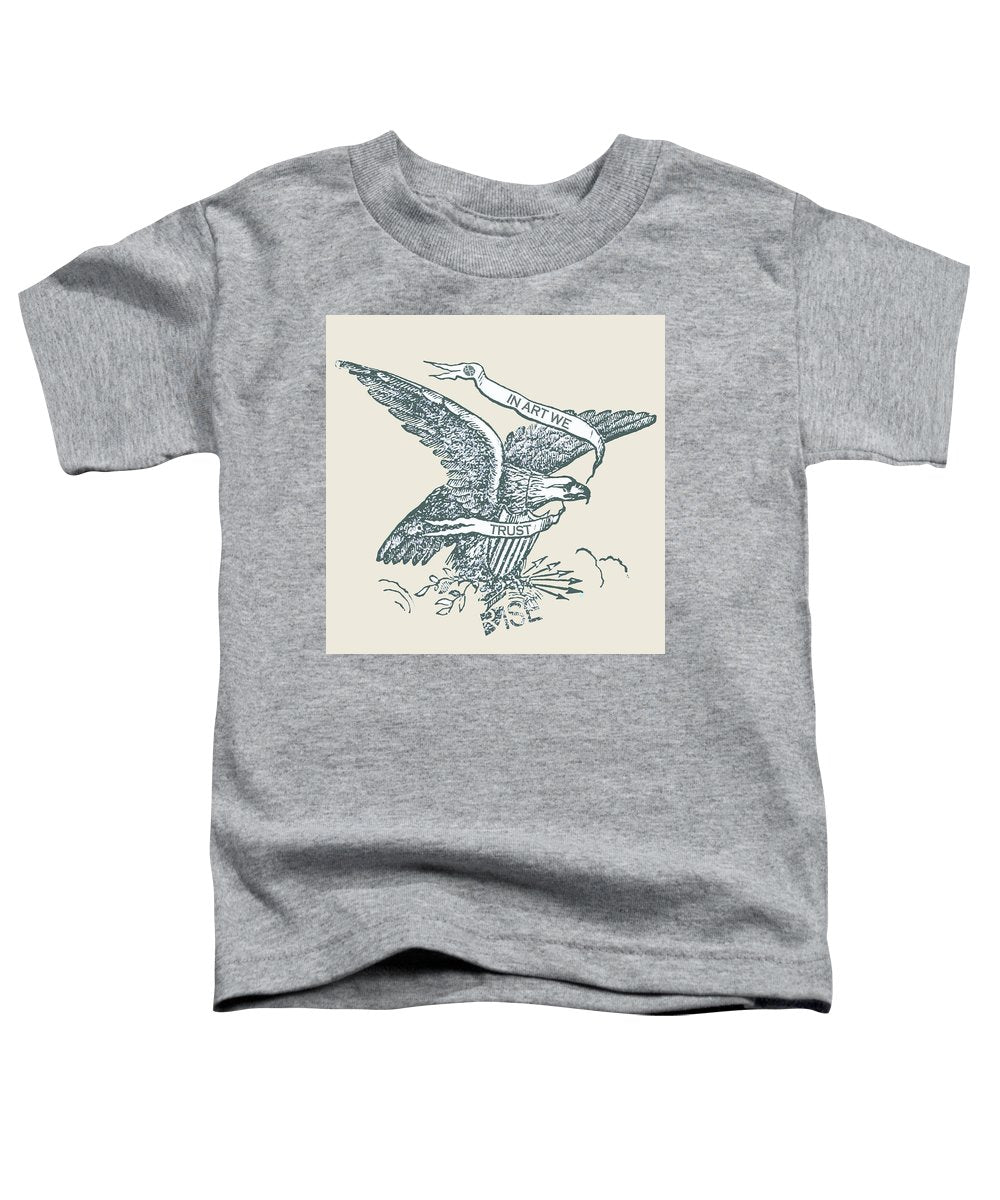 Rise In Art We Trust 2 - Toddler T-Shirt