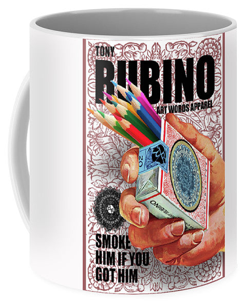 Rubino Smoke Him If You Got Him - Mug Mug Pixels Small (11 oz.)  