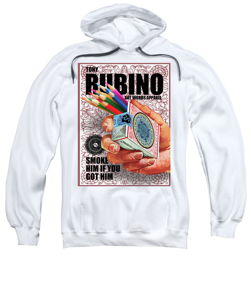 Rubino Smoke Him If You Got Him - Sweatshirt Sweatshirt Pixels White Small 