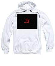 Rubino Try Harder - Sweatshirt