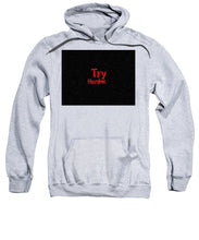 Rubino Try Harder - Sweatshirt