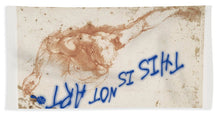 This Is Not Art 2 - Beach Towel