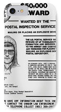 Unabomber Ted Kaczynski Wanted Poster 1 - Phone Case