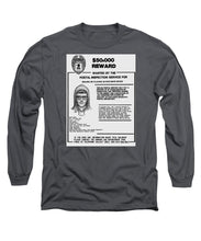 Unabomber Ted Kaczynski Wanted Poster 1 - Long Sleeve T-Shirt