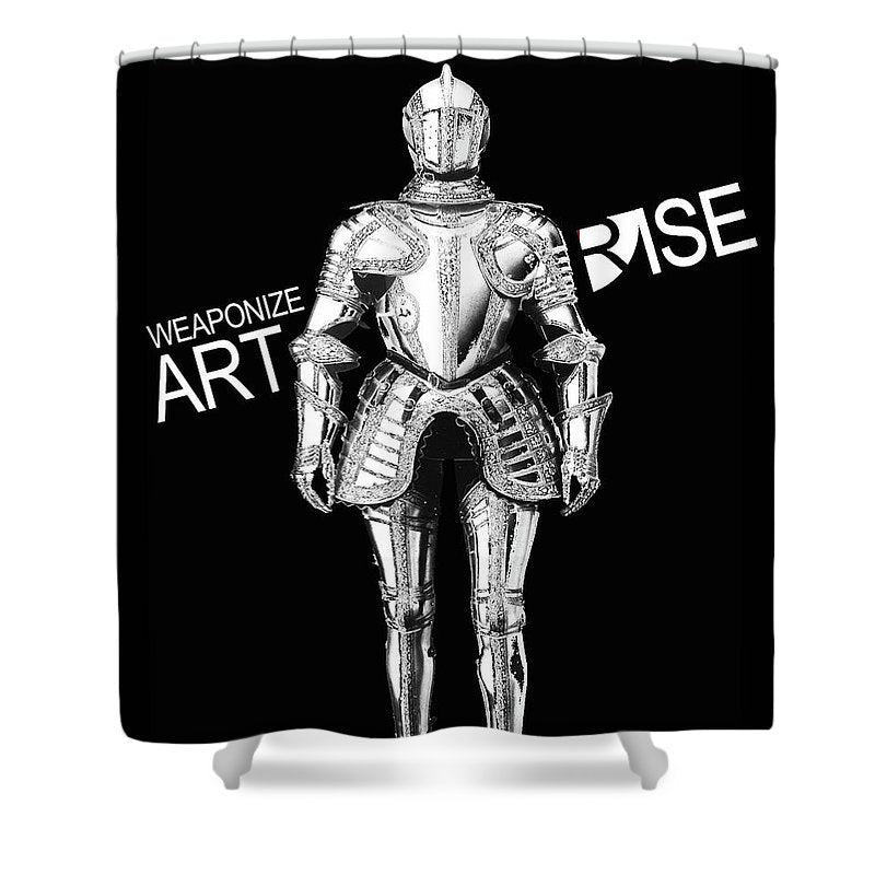 Rise Weaponize Art - Shower Curtain