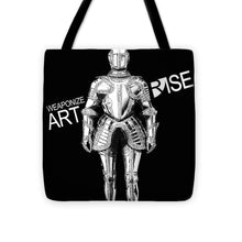Rise Weaponize Art - Tote Bag