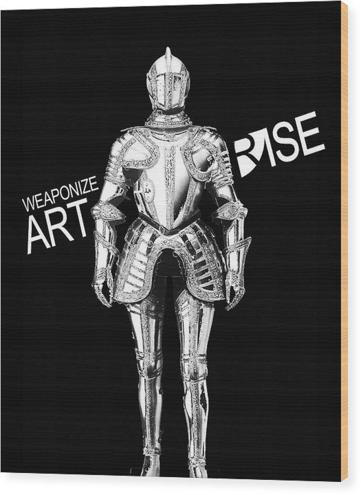 Rise Weaponize Art - Wood Print